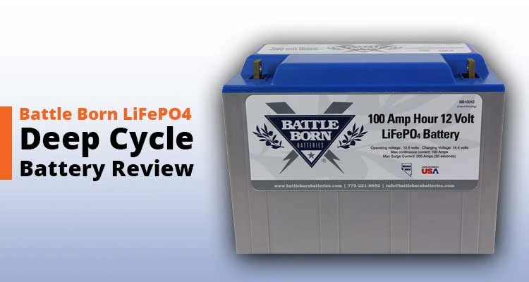 Battle Born LiFePO4 Deep Cycle Battery Review 2023