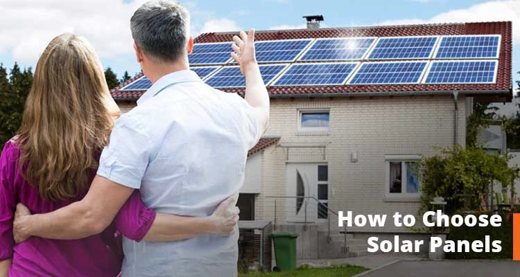 How to Choose Solar Panels for Your Home
